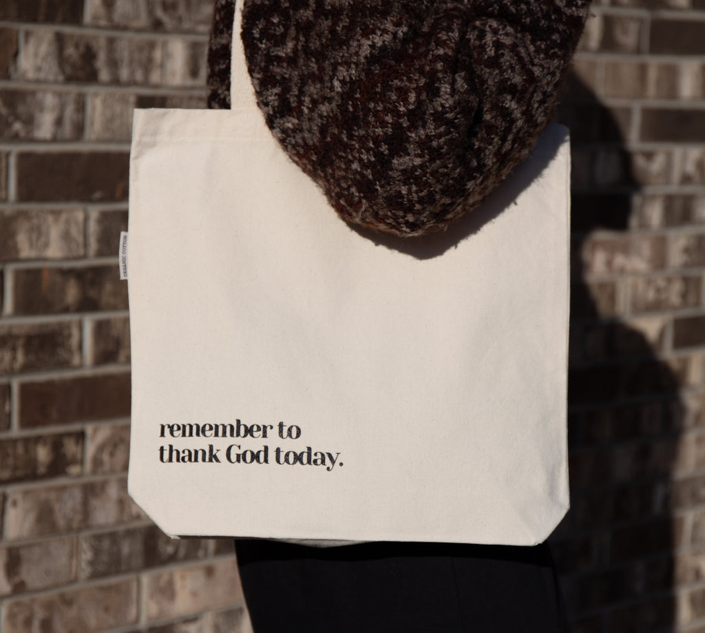 Remember to Thank God Tote
